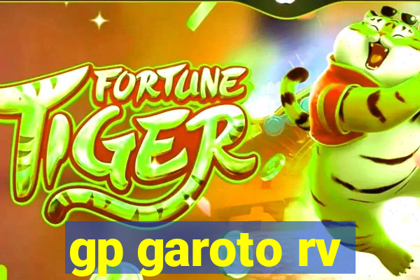 gp garoto rv