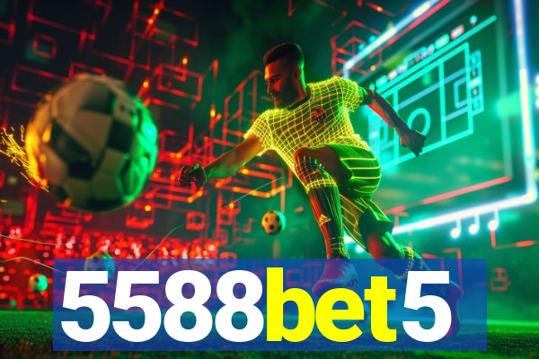 5588bet5