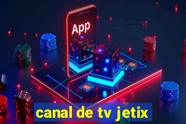 canal de tv jetix