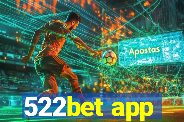 522bet app