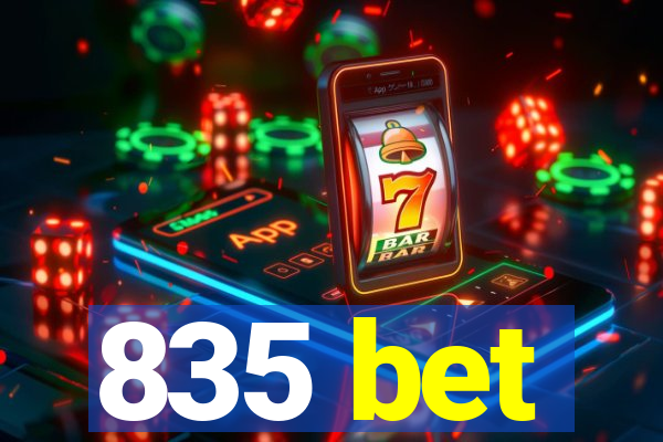 835 bet