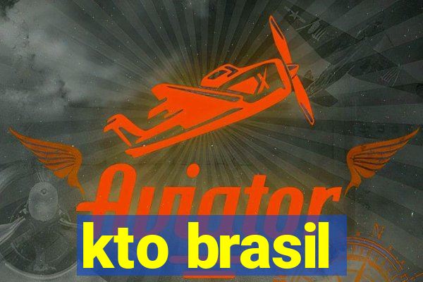 kto brasil