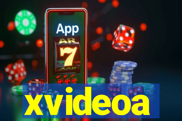 xvideoa