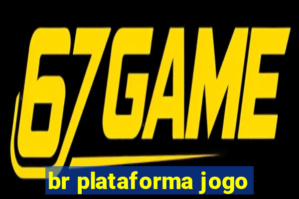 br plataforma jogo