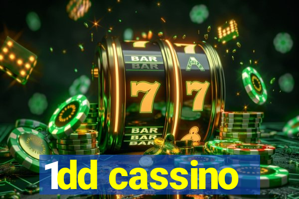 1dd cassino