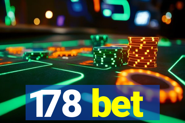 178 bet