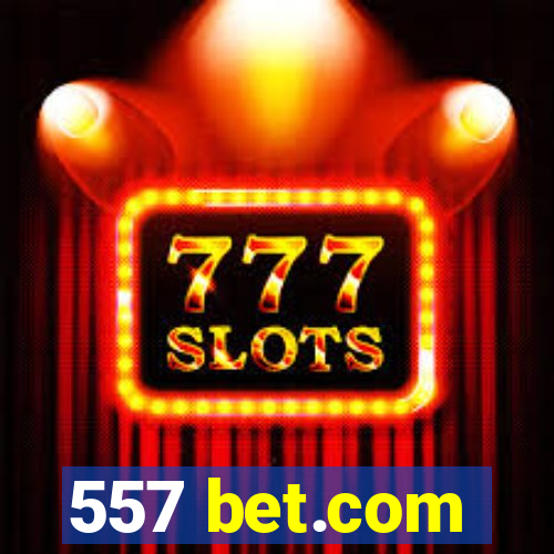 557 bet.com