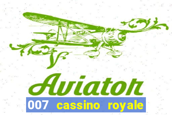 007 cassino royale dublado download