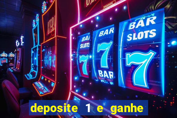 deposite 1 e ganhe 10 no fortune tiger