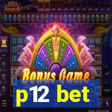 p12 bet