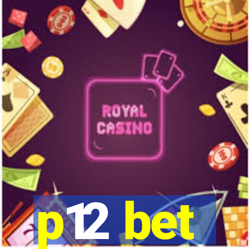 p12 bet