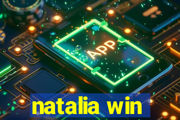 natalia win