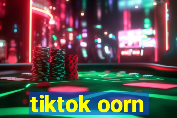 tiktok oorn