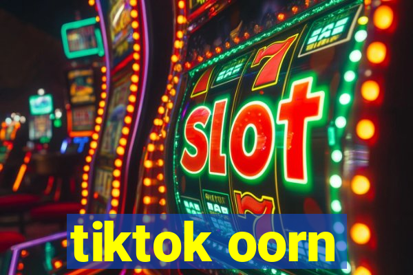 tiktok oorn