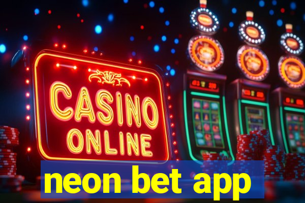 neon bet app