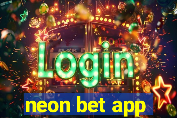 neon bet app