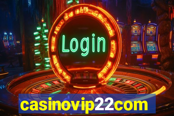 casinovip22com