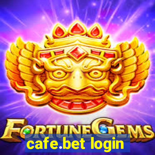 cafe.bet login