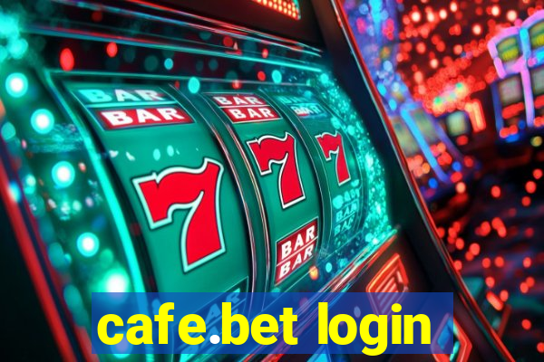 cafe.bet login