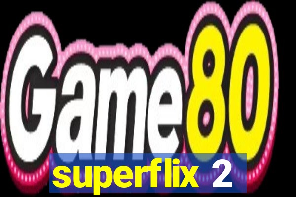 superflix 2