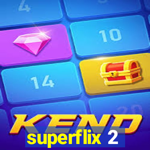 superflix 2