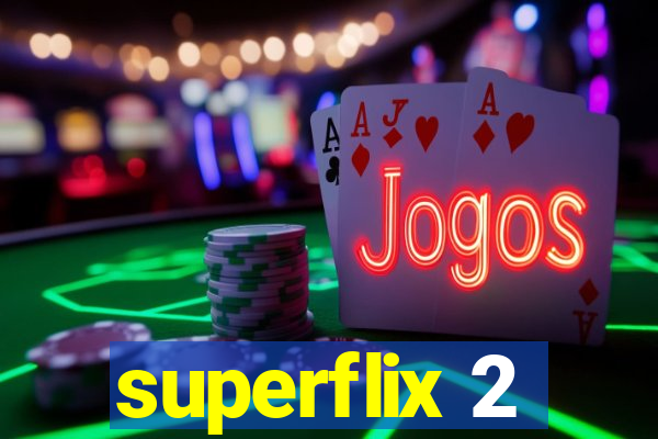 superflix 2