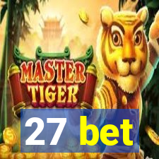 27 bet