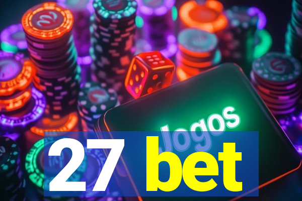 27 bet