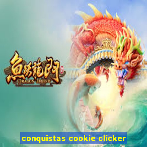 conquistas cookie clicker