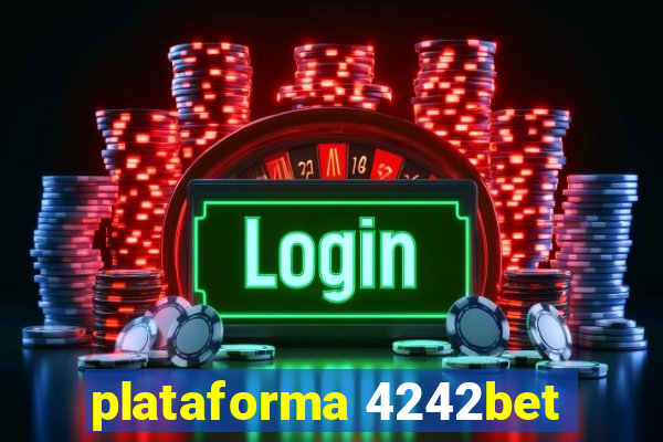 plataforma 4242bet