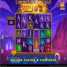 europa casino é confiavel