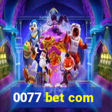 0077 bet com