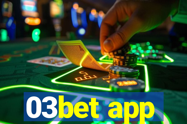 03bet app