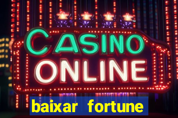 baixar fortune tiger slots