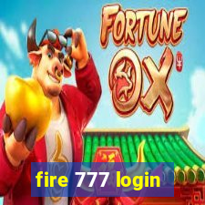 fire 777 login