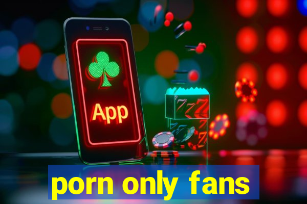 porn only fans