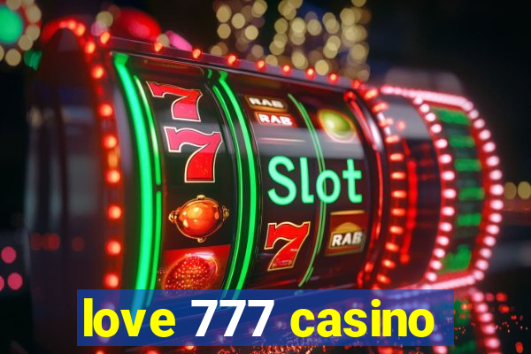 love 777 casino