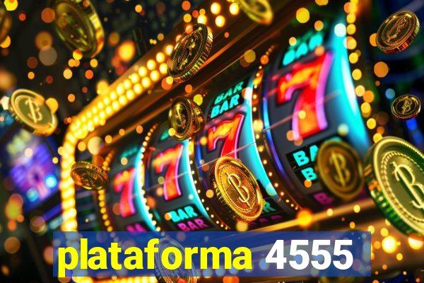 plataforma 4555