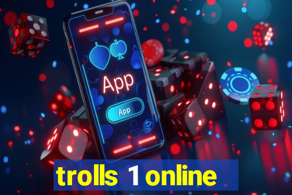 trolls 1 online