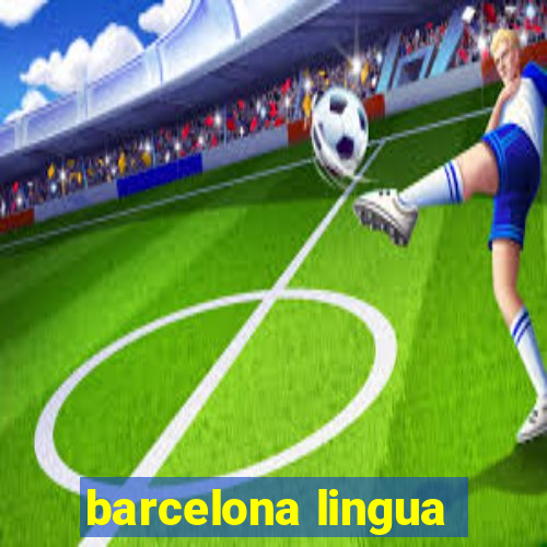 barcelona lingua