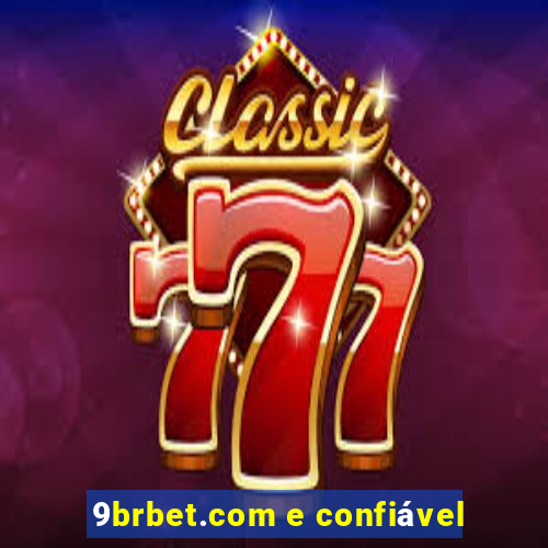 9brbet.com e confiável