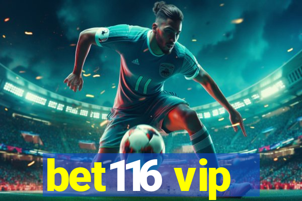 bet116 vip