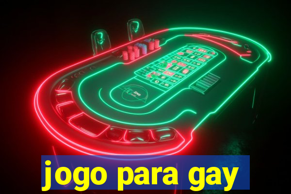 jogo para gay