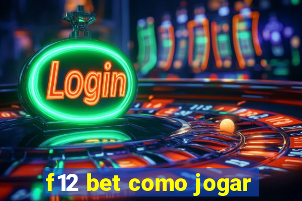 f12 bet como jogar