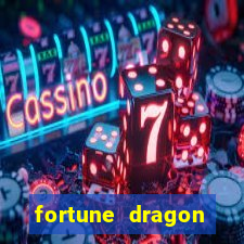 fortune dragon ganho certo