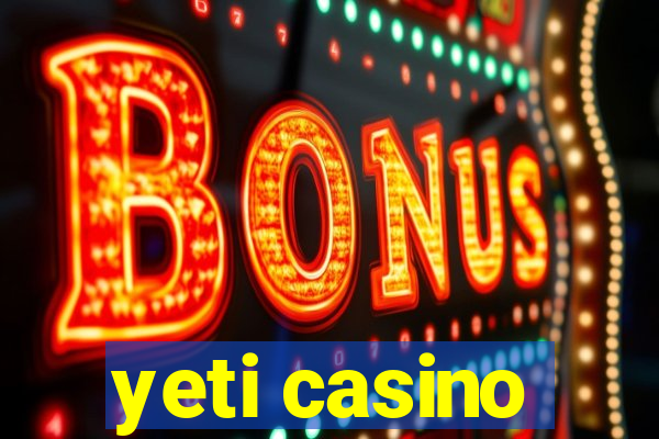 yeti casino