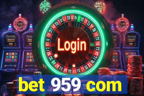 bet 959 com