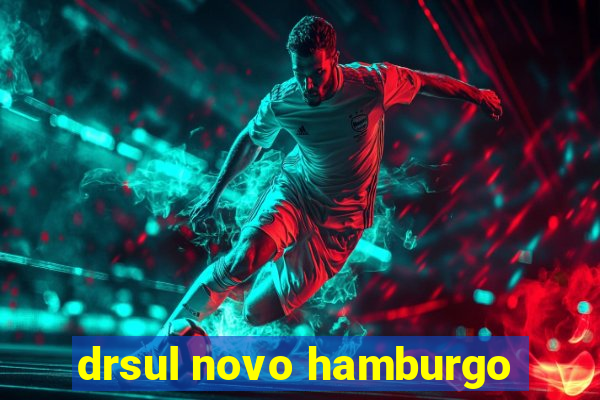 drsul novo hamburgo