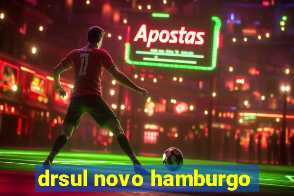 drsul novo hamburgo