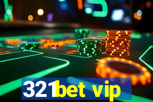 321bet vip